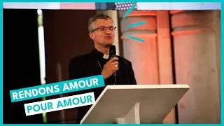 Vivre l'expérience de la réparation spirituelle au coeur de Jésus - Enseignement de Mgr Xavier Malle