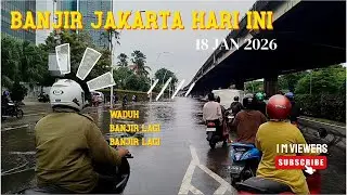 Banjir Jakarta Hari ini 18 Januari 2026 | Banjir Depan Gedung Gudang Garam Akibat Hujan Semalaman 