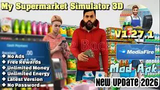 My Supermarket Simulator 3D | v1.26.2 | Mod Apk | Unlimited Money No Ads Free Rewards | Gameplay