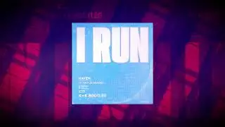HAVEN. ft. Kaitlyn Aragon x Mesto - I Run x Caramelle (K&K Bootleg)