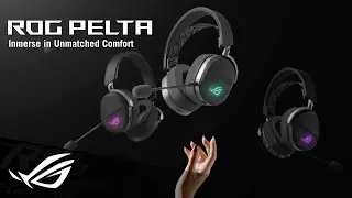 ROG Pelta &mdash; непревзойденный комфорт | ROG
