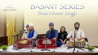 Bhai Dilveer Singh Singapore Wale | FULL HAJRI | Basant Series S2 E2