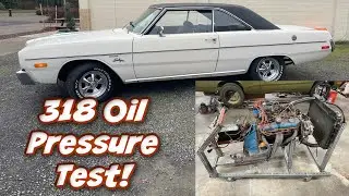 Episode 2 Dodge 318 Oil Pressure Test!