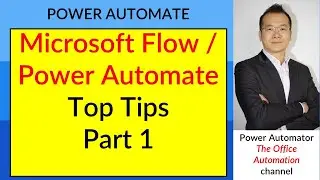 Top 5 Tips Part 1 - Microsoft Flow / Power Automate