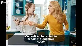 Eggshell Parenting: 5 Steps to Break the Cycle & Thrive