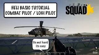Squad Helicopter Basic Tutorial / Landing and Training area