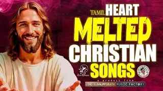 Tamil Heart Melted Christian Songs | #jinokunnumpurath | #tamilchristiandevotionalsong