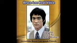 Bruce Lee Real voice Cloning By Mark Ariman