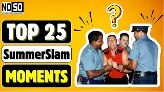 [WWE SUMMERSLAM] - TOP 25 GREATEST SUMMERSLAM MOMENTS LIVE (NoSo COUNTDOWN)