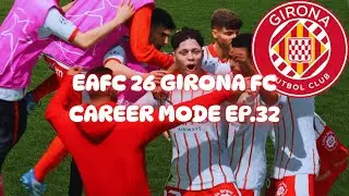 GIRONA FC CAREER MODE EAFC 26 EP.32
