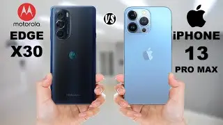 Motorola Edge X30 vs iPhone 13 Pro Max | Snapdragon 8 Gen 1 vs Apple A15 Bionic