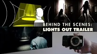 Behind the Scenes: Lights Out Trailer