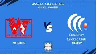 Match 53 - WIN vs COS | Highlights | ECS Switzerland | 10 Aug 2023 | ECS23.705