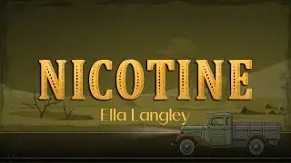 Ella Langley - nicotine (Lyrics)