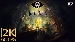 Little Nightmares | PC/Windows | Longplay | 2K 1440p 60FPS