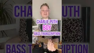 Charlie Puth - Boy 🎸 Bass transcription
