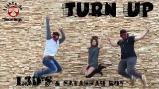 L3D'S ft. Savannah Roy - Turn Up