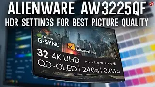 Alienware AW3225QF Monitor Settings for Best HDR Picture Quality