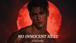 No Innocent Here ✦ villain dark romance | SABLE VOICE