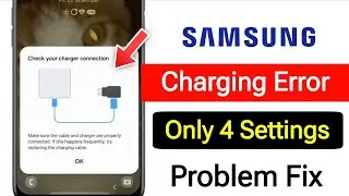 Fix samsung check your charger connection problem || check your charger connection error samsung