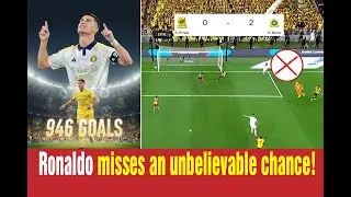 Ronaldo misses an unbelievable chance, 946 goals