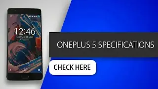 OnePlus 5 Image & Specification LEAKED!!