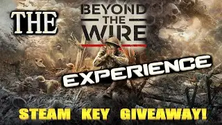 THE Beyond The Wire EXPERIENCE