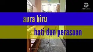 hati dan perasaan - aura biru (liriklagu)