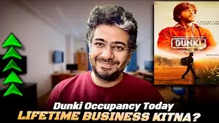Dunki BRILLIANT Occupancy Today, Dunki Day 3 box office collection, Dunki lifetime collection