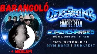 🔊BARANGOLÓ🔊 | The Offspring❌Simple Plan | MVM Dome | 2025.10.31. + MEGLEPI 🎁
