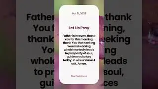 ☀️ Good Morning Prayers | Oct 21  2025 ☀️ | Daily Bread | River Pearl Church | Ratan Universe