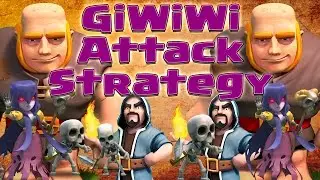 Clash of Clans - GiWiWi Attack Strategy for 3 Stars