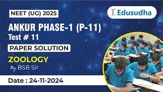 Zoology | P 11 Solution | Ankur Phase 1 | BSB Sir |