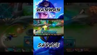 Wanwan SAVAGE !!! #MobileLegend #WanwanSavage #TopSavage