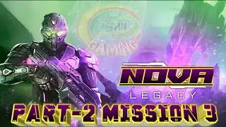 N.o.v.a Legacy Part-2 Mission 3
