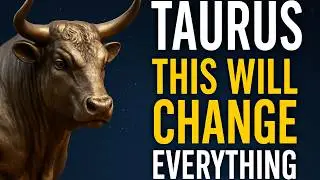 Taurus This Will Change Everything The Message You Were Not Expecting But Needed To Hear ♉