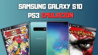 LA EMULACI&Oacute;N DE PS3 EN UN SNAPDRAGON 855 SAMSUNG GALAXY S10