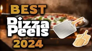 Top Best Pizza Peels in 2024 & Buying Guide - Must Watch Before Buying!