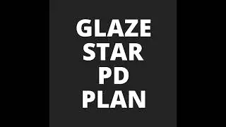 Glaze star pd plan
