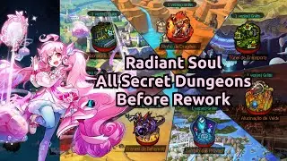 [Elsword INT] Radiant Soul - All Secret Dungeons before 2023/12/06 Rework