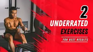 2 Underrated Exercises For Best Results