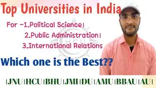 Top Universities in India for Political Science (MA)।Best University in India for Political Science।