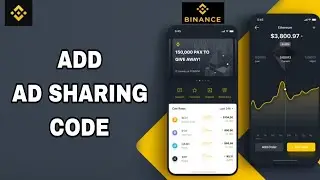 How To Add Ad Sharing Code On Binance App
