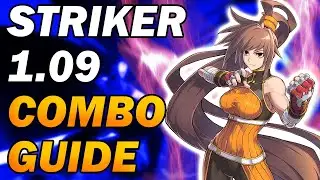 Striker 1.09 Combo Guide (DNF DUEL Ver.1.09  Combo guide )