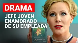 JEFE JOVEN ENAMORADO DE SU EMPLEADA | ROMANCE IMPOSIBLE | Película romántica en Español