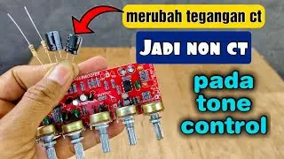Cara merubah tegangan ct jadi non ct pada tone control