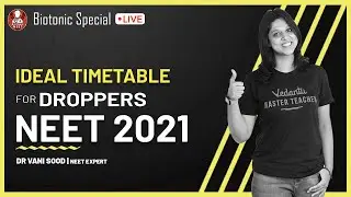 Ideal Timetable for Droppers of NEET 2021 | Biotonic Special | Vedantu NEET Preparation | Biotonic