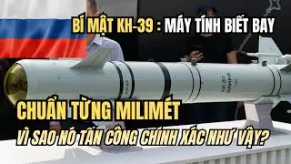 LMUR Kh-39 &ndash; C&ocirc;ng Nghệ Dẫn Đường Khiến Người Xem Sốc &ndash; Hồ Sơ Qu&acirc;n Giới