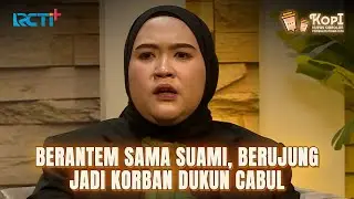 BERANTEM SAMA SUAMI, BERUJUNG JADI KORBAN DUKUN CABUL #RCTIPlusOfficial #KOPI