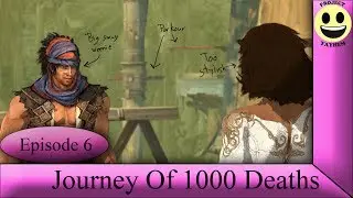Prince of Persia - Episode 6: Journey Of 1000 Deaths
